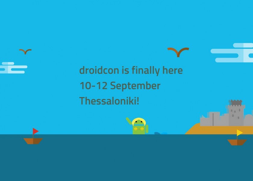 droidcon is finally here 10-12 September Thessalon